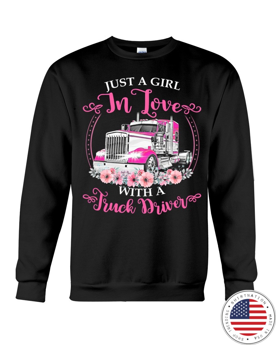 Just a Girl in Love with a Truck Driver Shirta