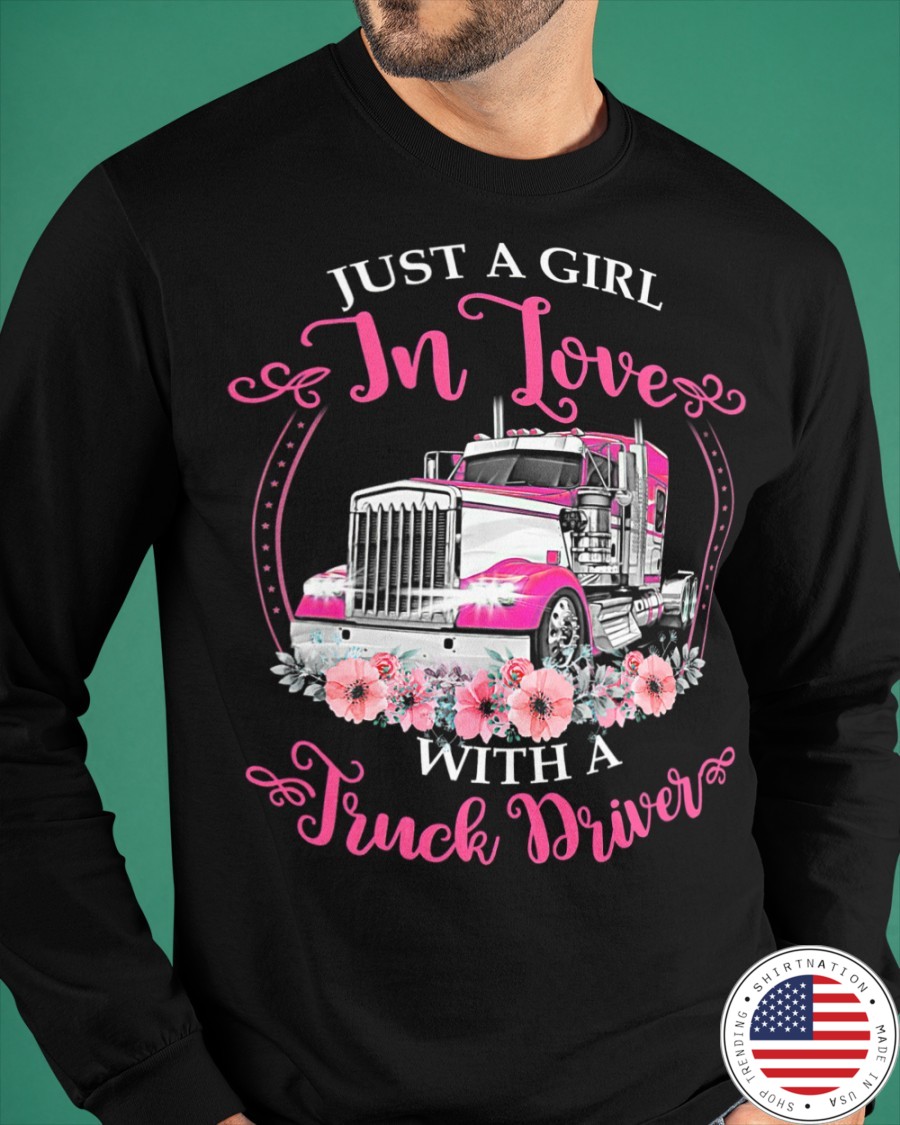 Just a Girl in Love with a Truck Driver Shirte