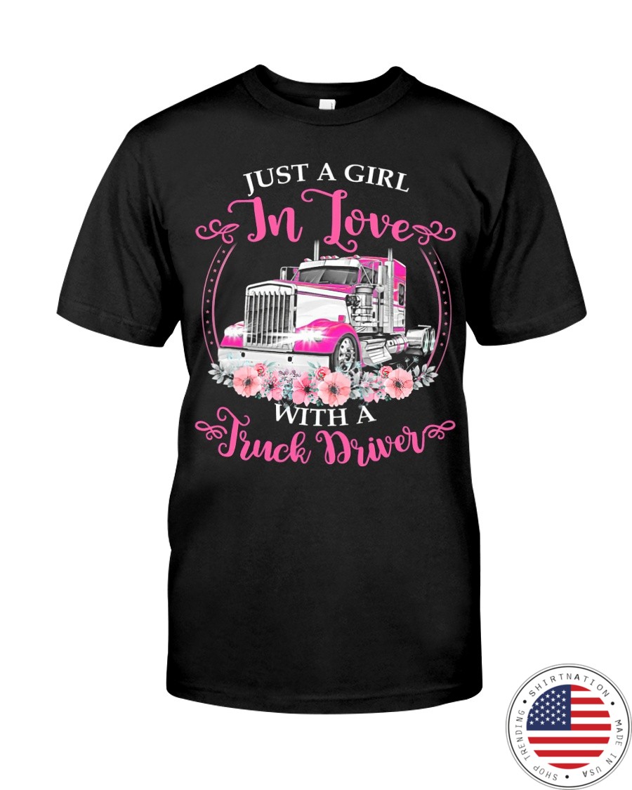 Just a girl in live whith a truck driver Shirt9