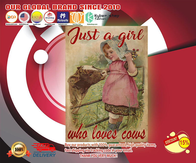 Just a girl who loves cows poster