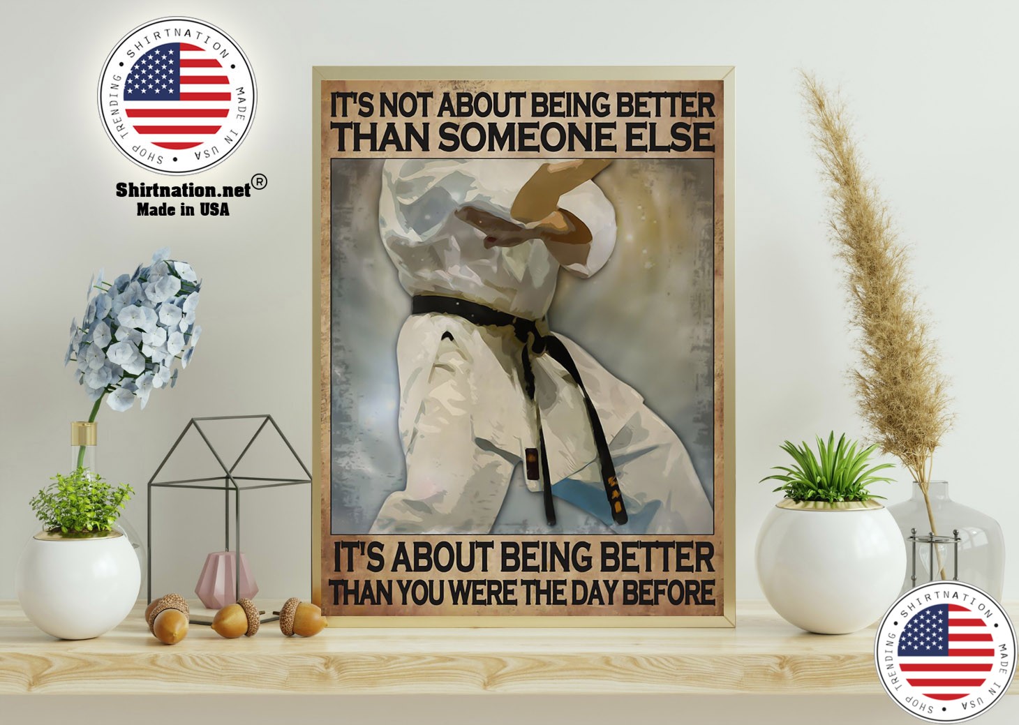 Karate Its not about being better than someone else poster 11 1