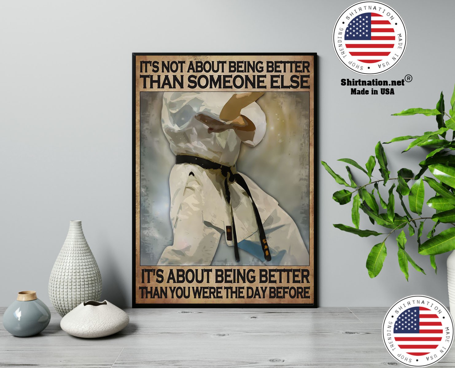Karate Its not about being better than someone else poster 13 1