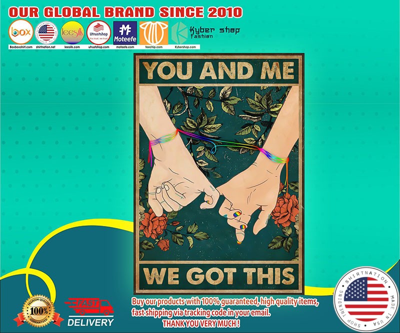 LGBT hand and me we got this poster