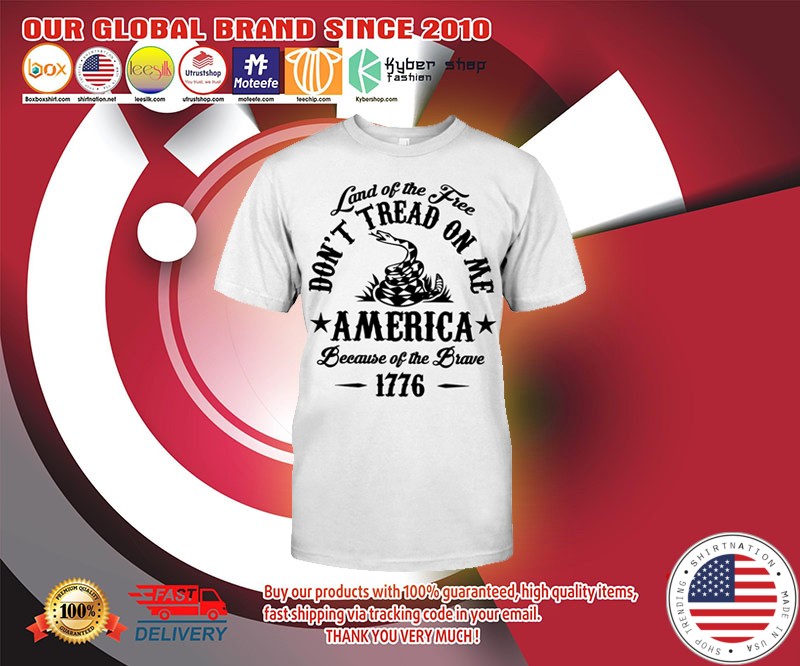 Land of the free dont tread on me america shirt 3