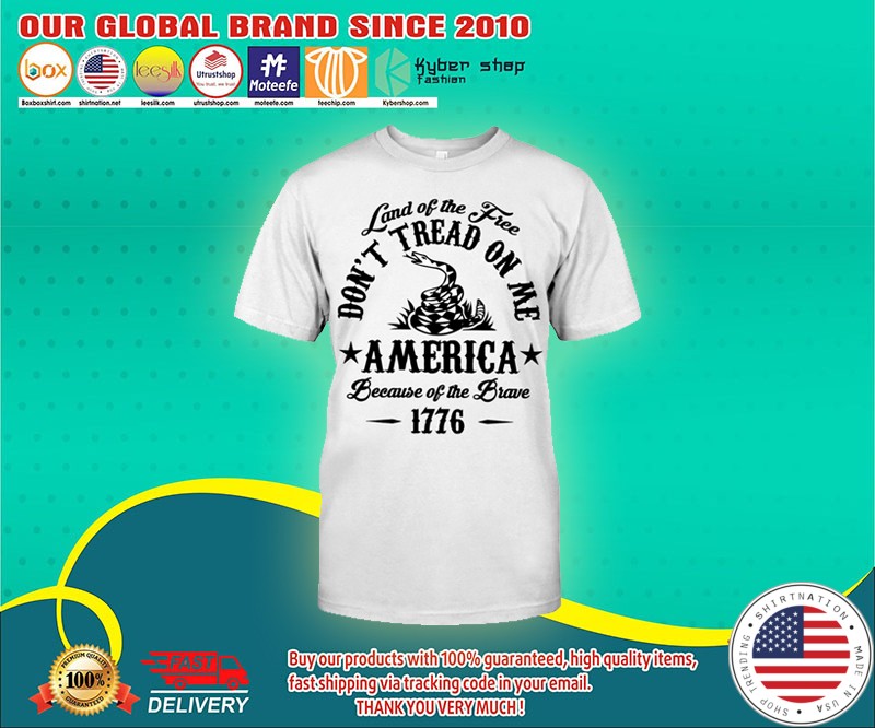 Land of the free dont tread on me america shirt 4