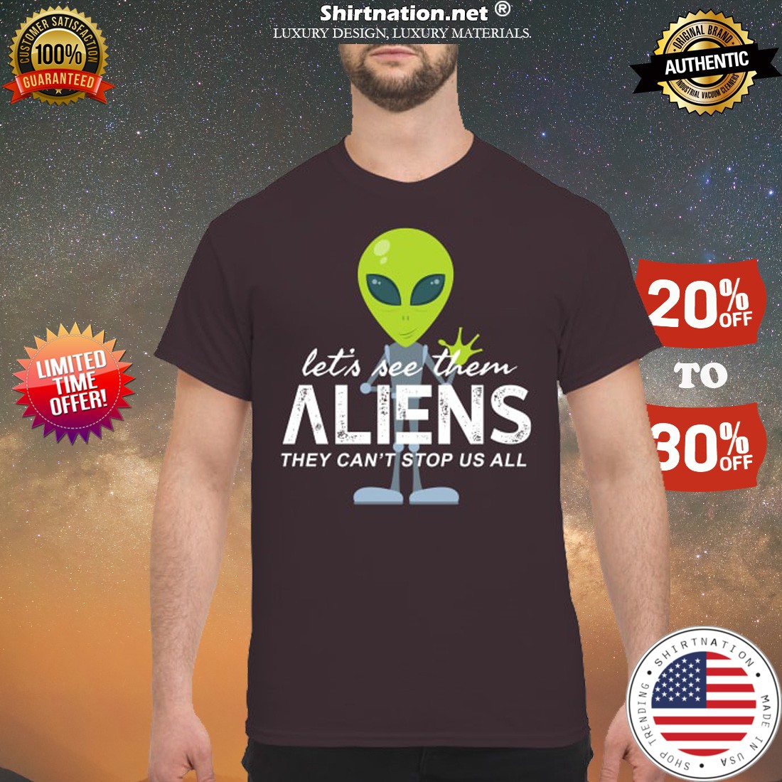 Let's see them aliens they can't stop us all shirt