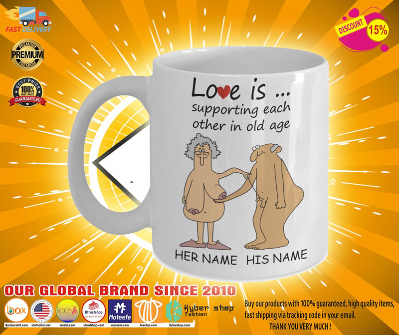 Love Is Supporting Each Other In Old Age Personalized name Mug2 1