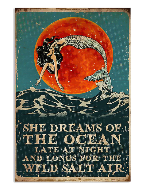 Mermaid she dreams of the ocean late at night salt air poster