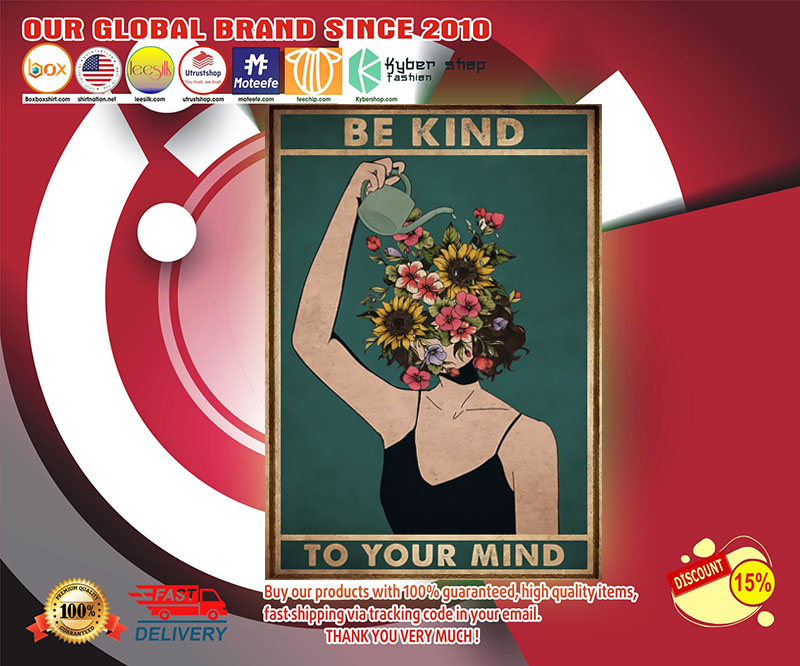 Mental Be kind to your mind poster