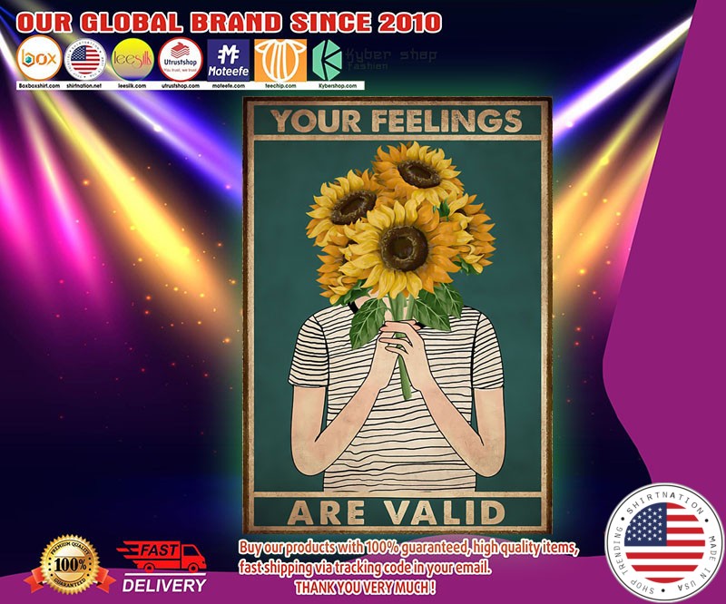 Mental your feelings are valid poster