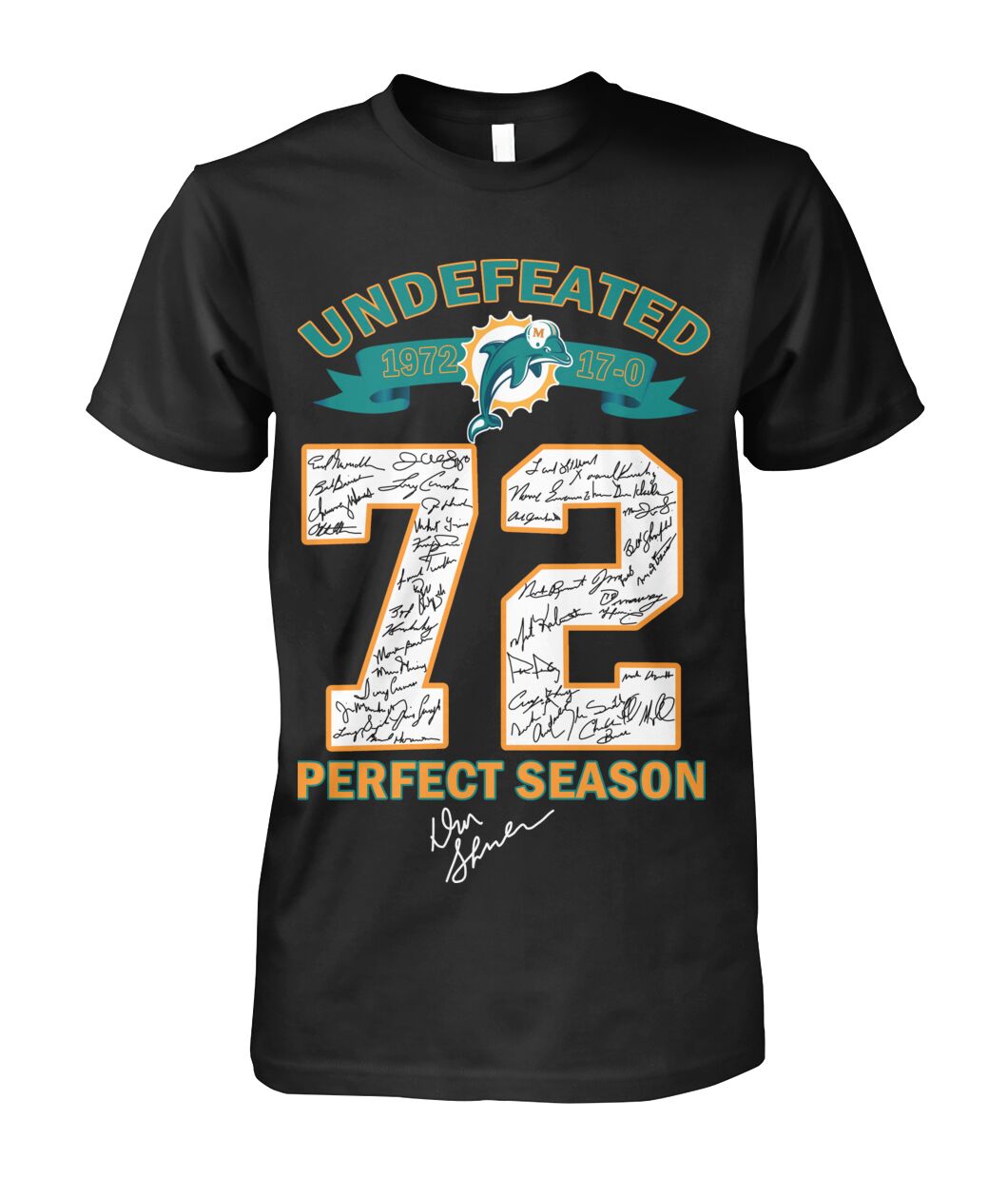 Miami Dolphins Undefeated 72 perfect season shirt as
