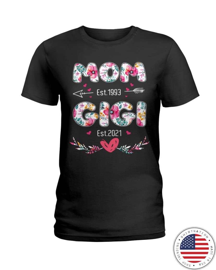 Mom est.1993 GiGi Est.2021 Shirt4