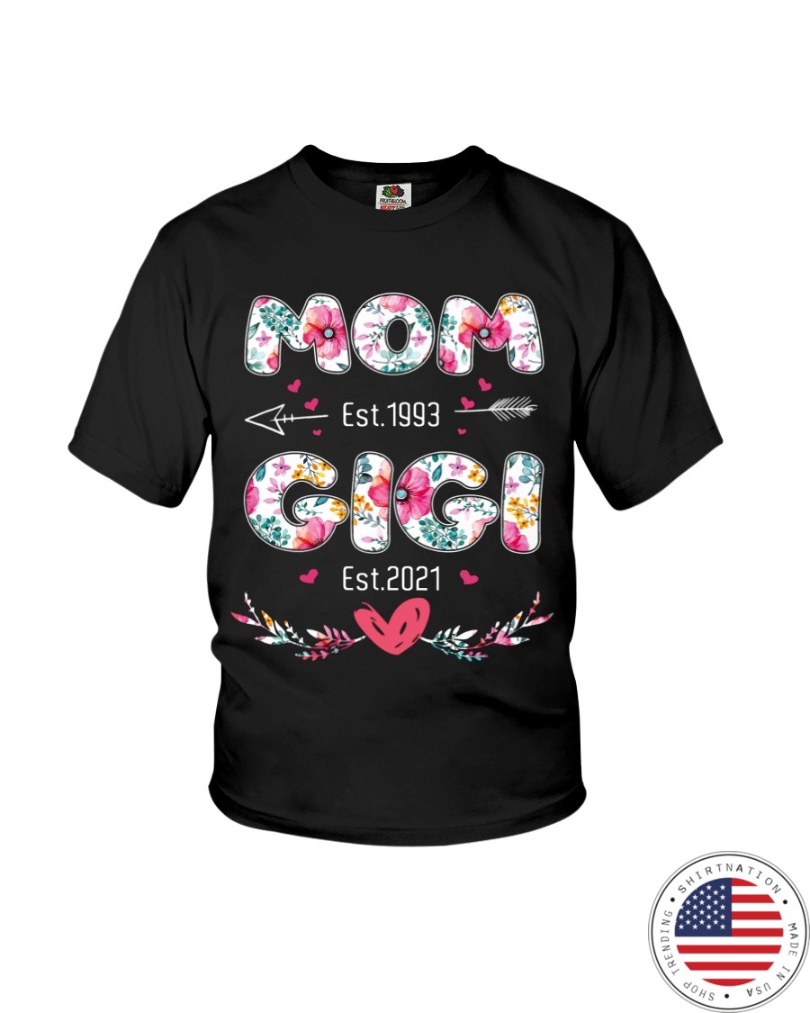 Mom est.1993 GiGi Est.2021 Shirt6