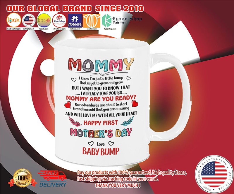 Mommy i know im just a little bump mug 3