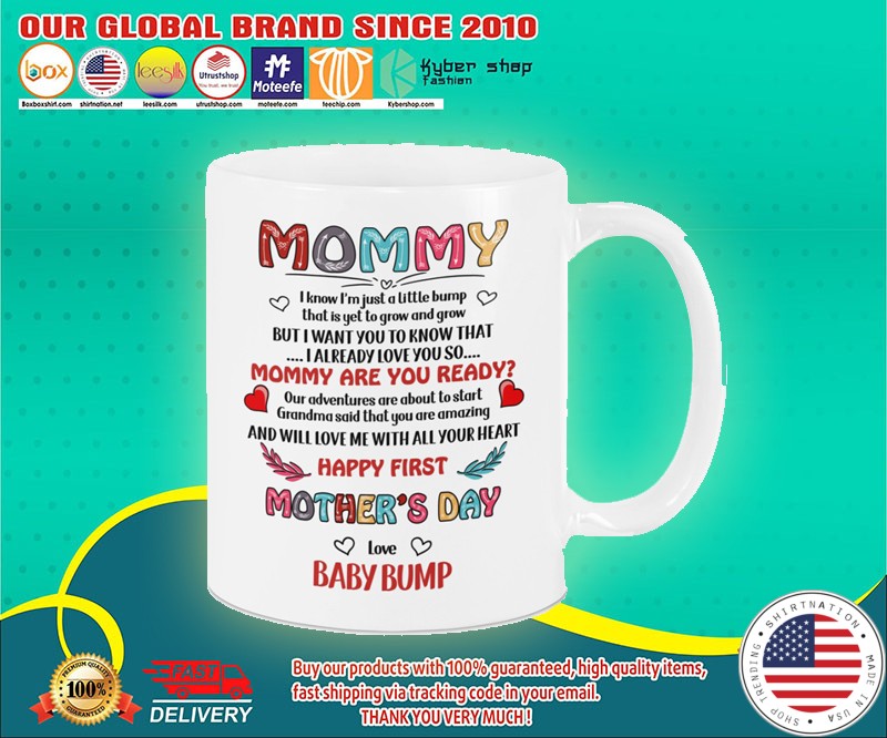 Mommy i know im just a little bump mug 4
