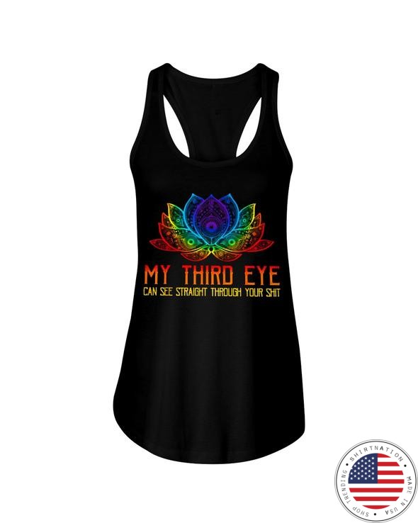 My Third Eye Can See Straight Throught Your Shirt1