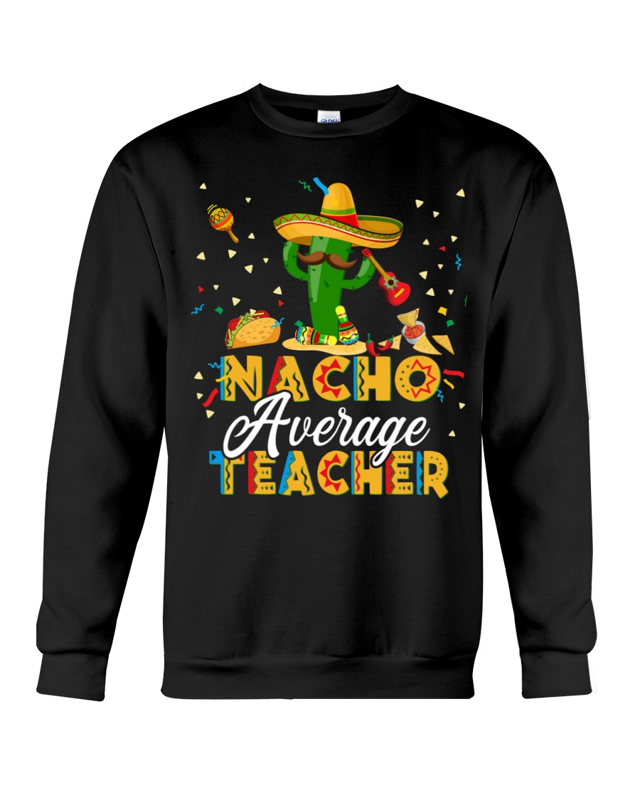 Nacho Average Teacher Shirt2