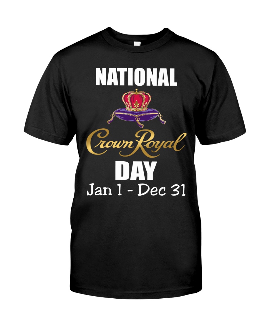 National Crown royal day jan 1 dec 31 shirt as