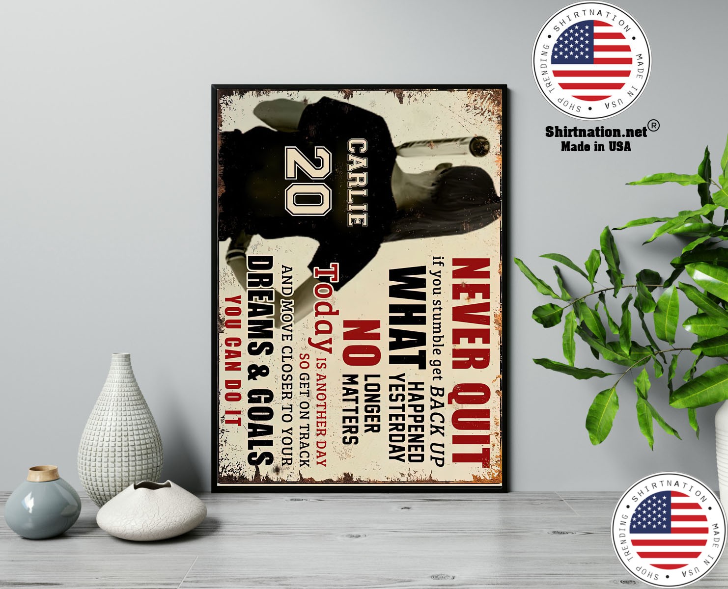 Never quit if you stumble get back up what happened yesterday custom name poster 13