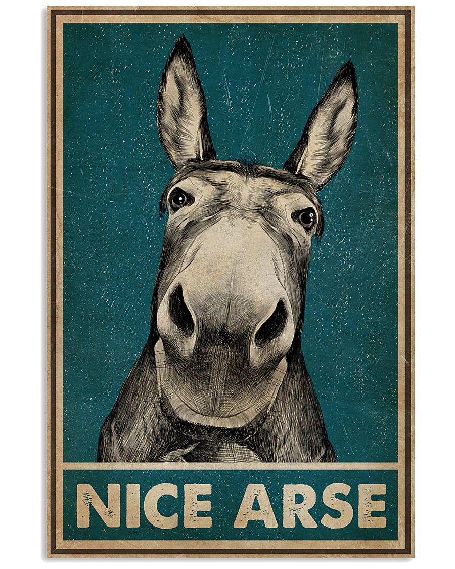 Nice donkey arse poster
