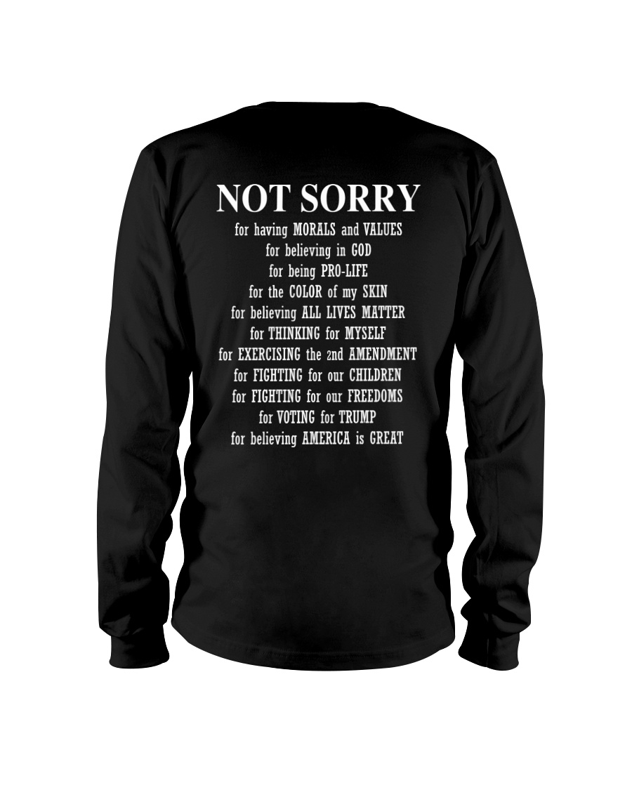 Not Sorry For Having Morals And Values For Believing In God For Being Pro Life Shirt5