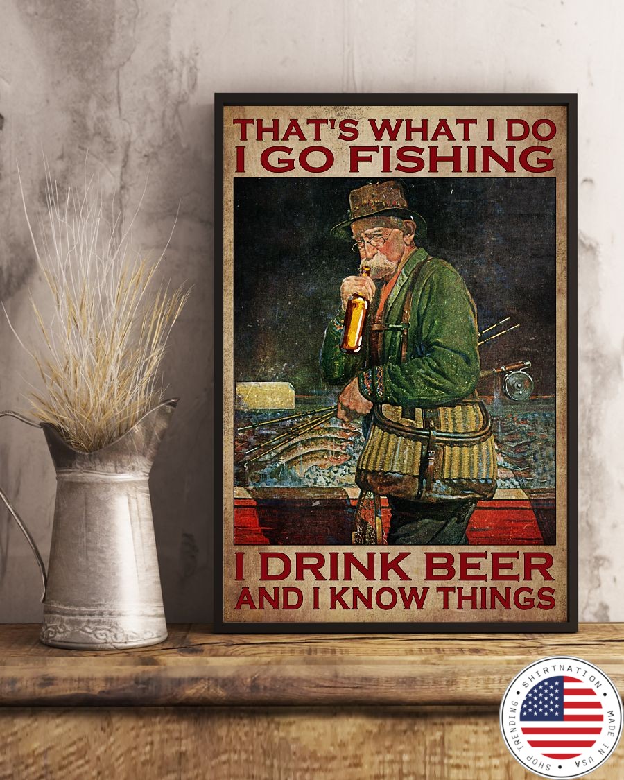 Old man Thats what I do I go fishing I drink beer and I know things poster2