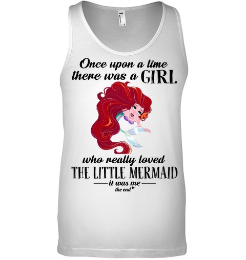Once Upon A Time There Was A Girl Who Really Loved The Little Mermaid Shirt6