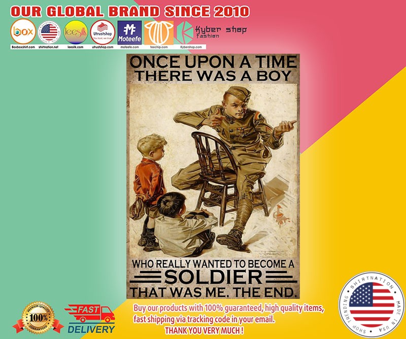 Once upon a time there was a boy who really wanted to become a soldier poster1