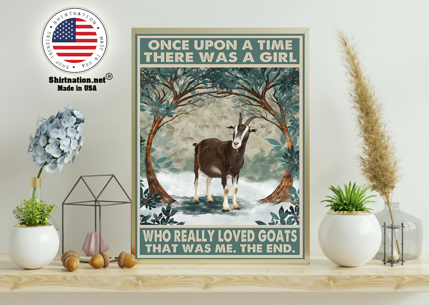 Once upon a time there was a girl who really loved goats poster 15