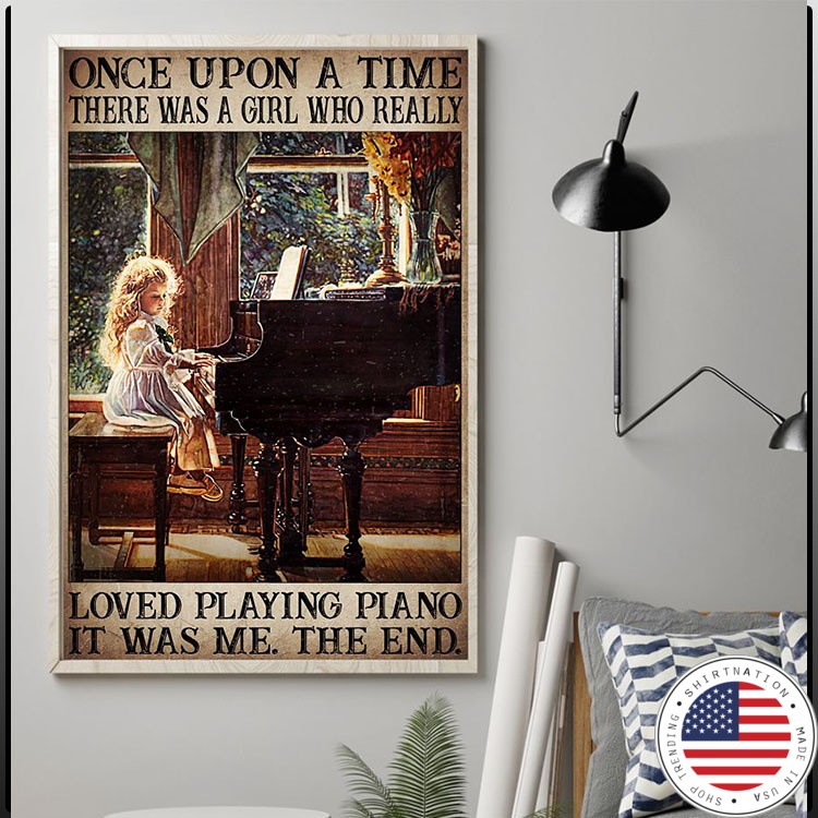 Once upon a time there was a girl who really loved playing piano poster1