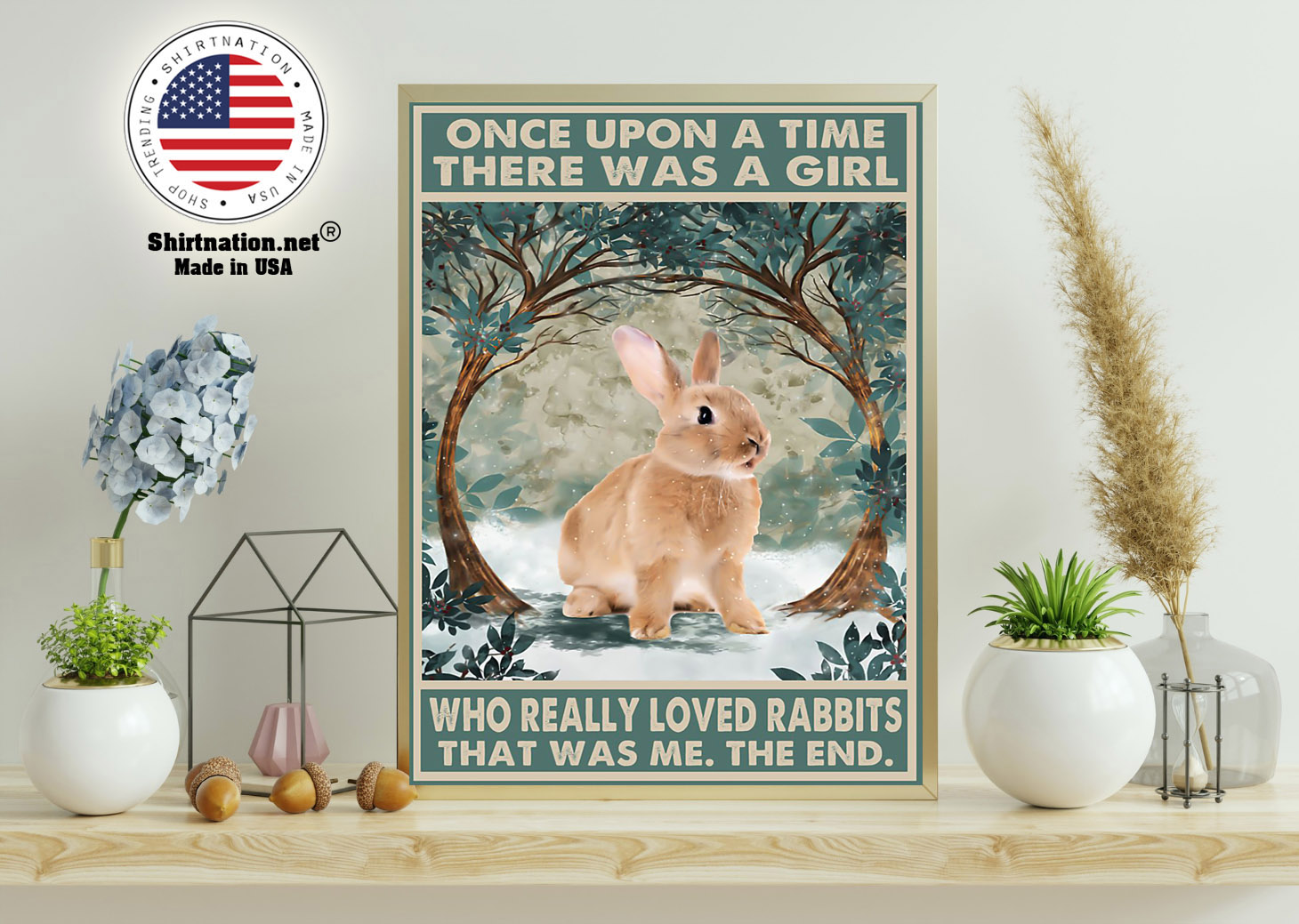 Once upon a time there was a girl who loved rabbits poster