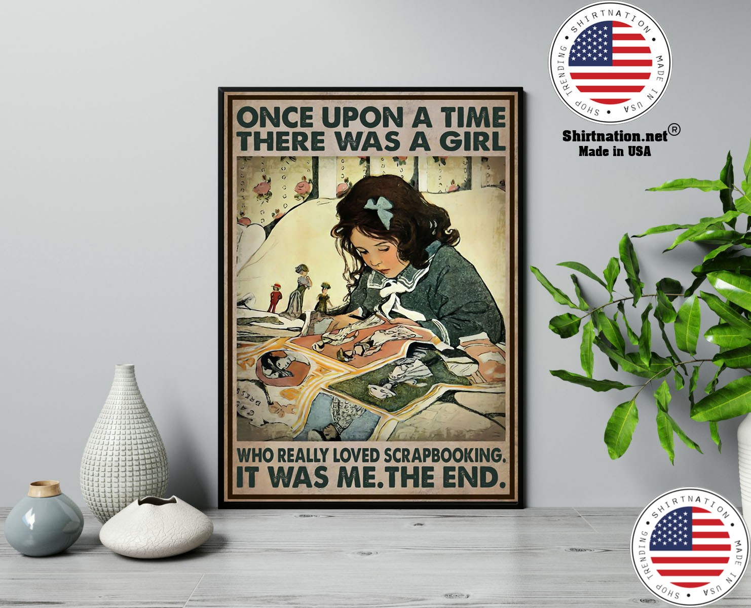 Once upon a time there was a girl who really loved scrapbooking poster 13