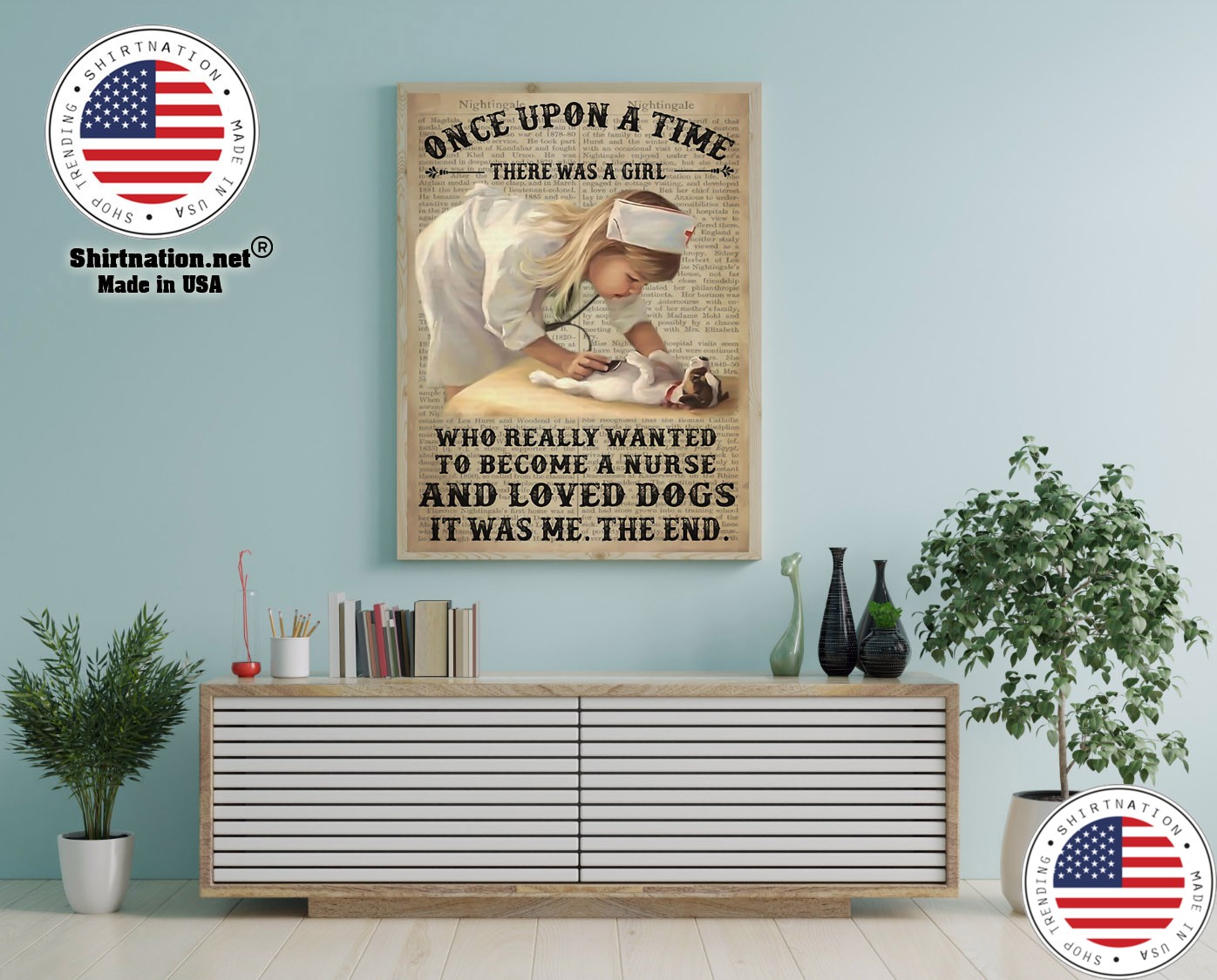 Once upon a time there was a girl who really wanted to become a nurse and loved dogs poster 12