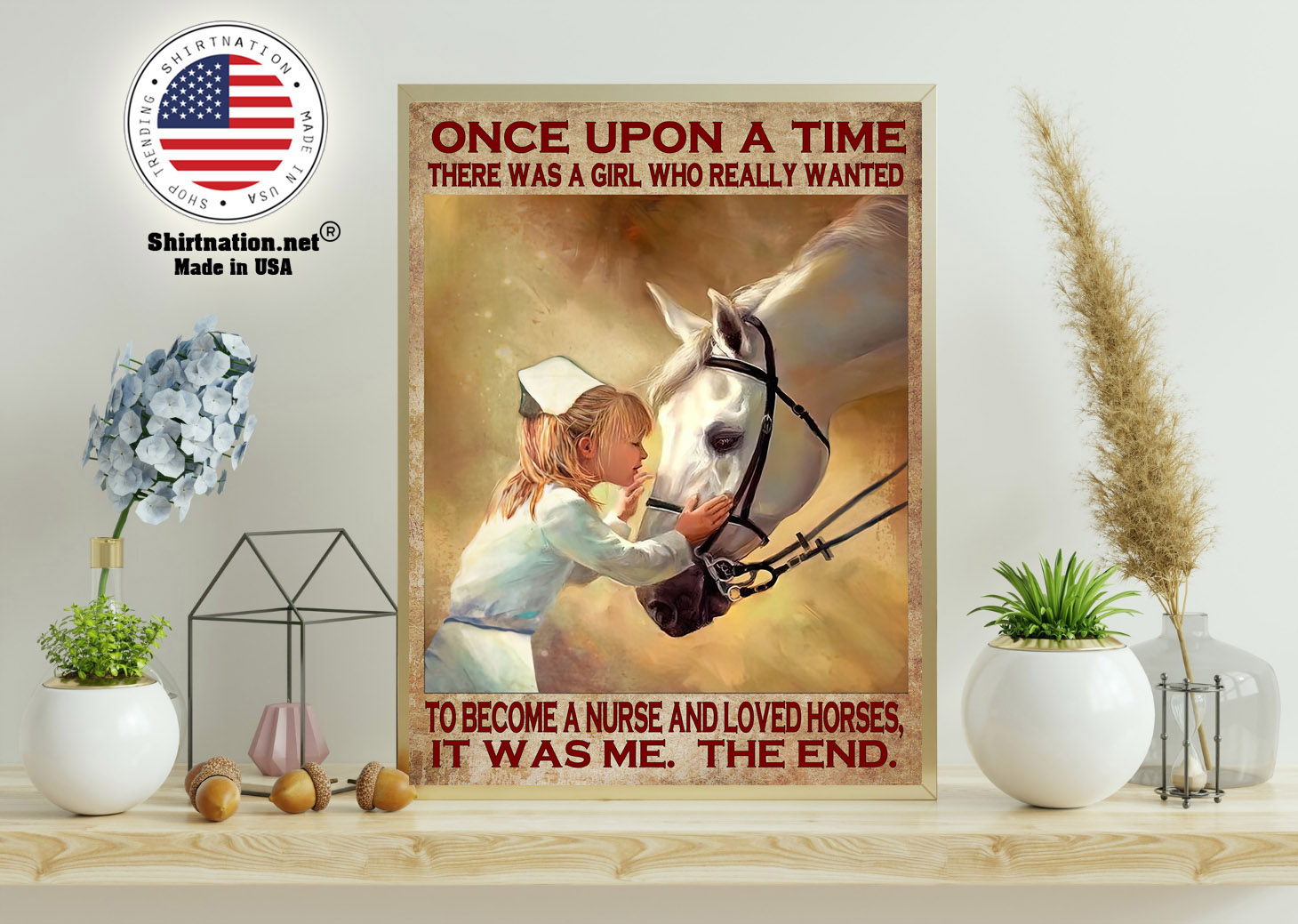 Once upon a time there was a girl who really wanted to become a nurse and loved horses poster 11 1