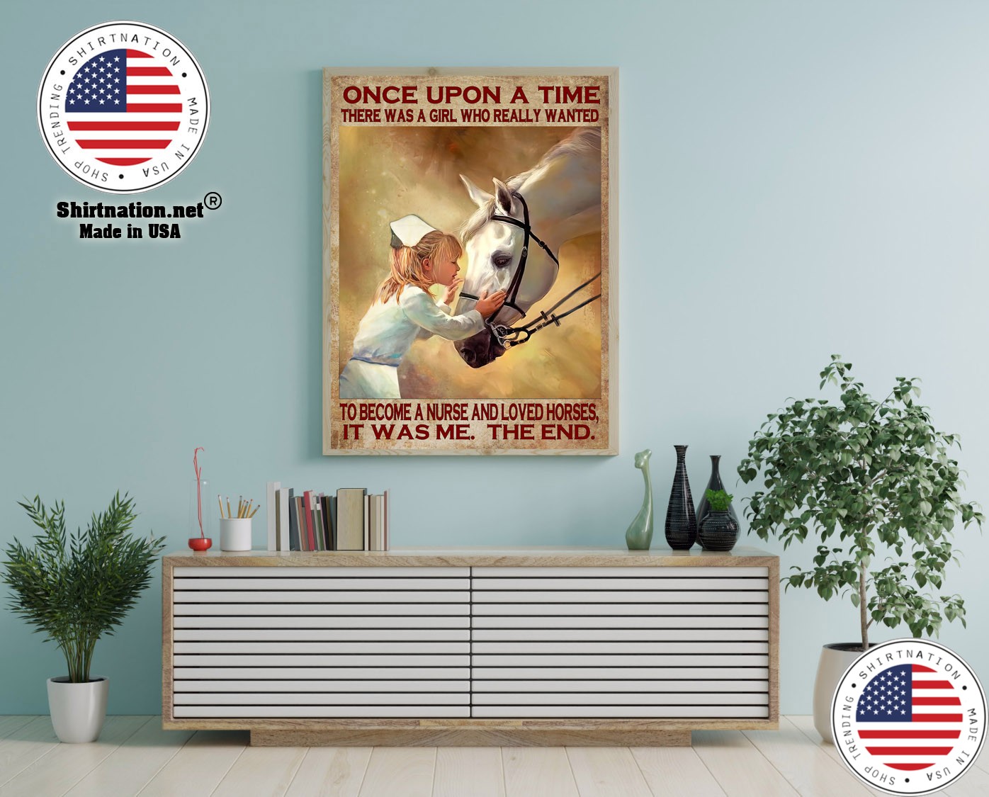 Once upon a time there was a girl who really wanted to become a nurse and loved horses poster 12 1