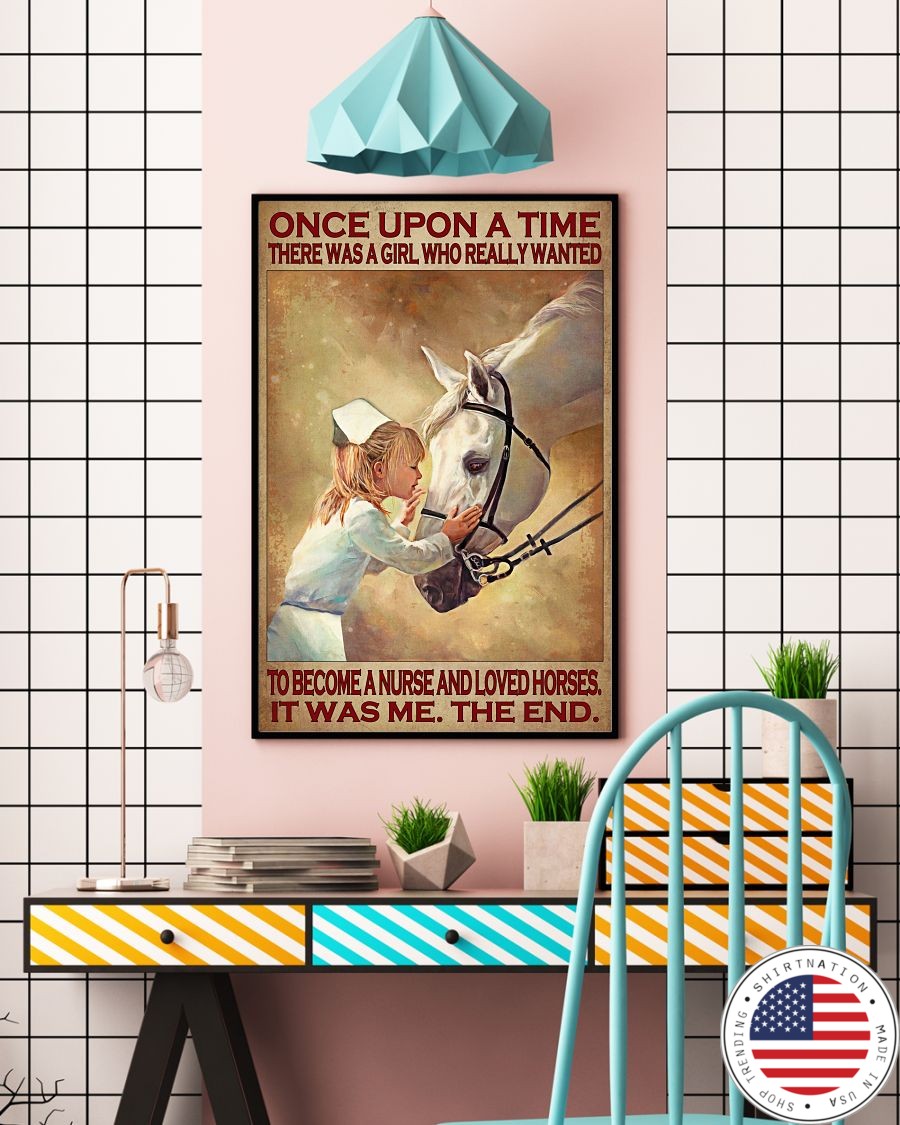 Once upon a time there was a girl who really wanted to become a nurse and loved horses poster3