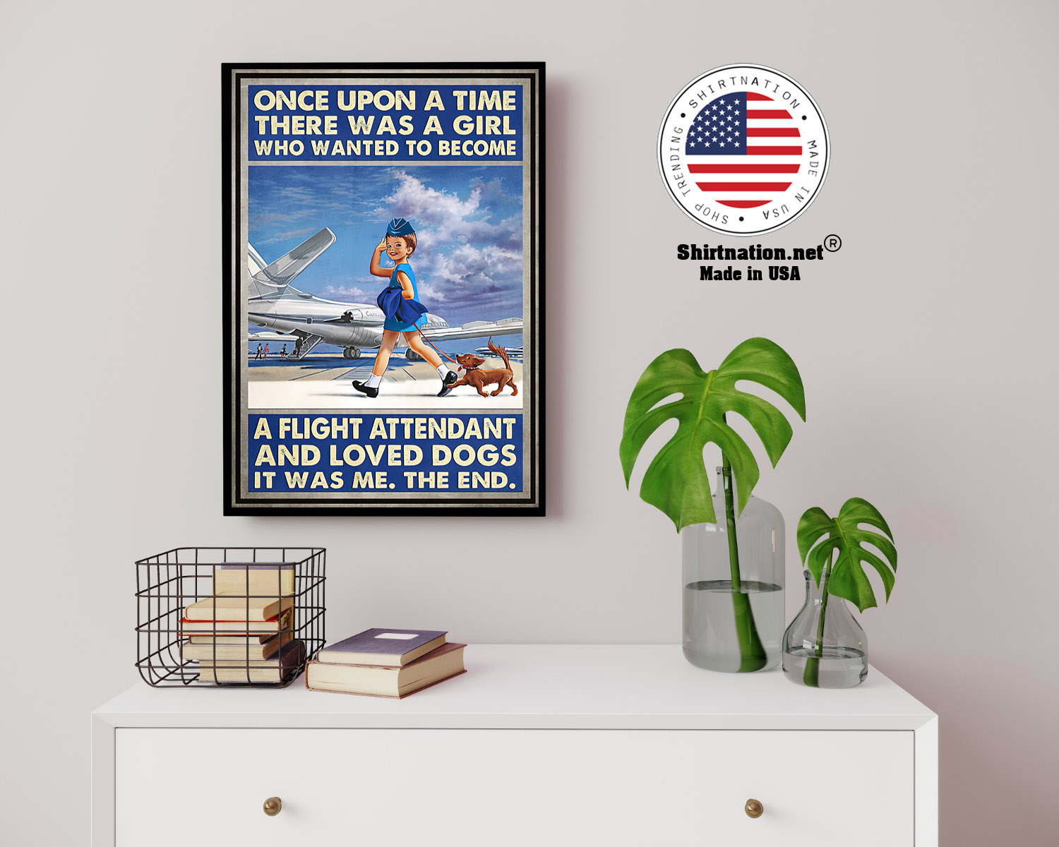 Once upon a time there was a girl who wanted to become a flight attendant and loved dogs poster 14