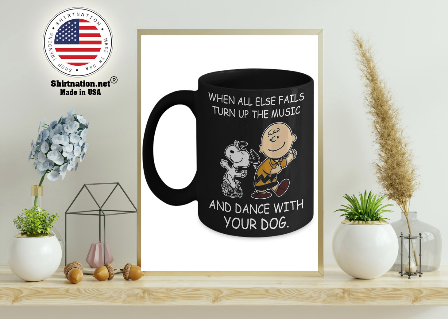 Peanut Snoopy When all else fails turn up the music and dance with your dog mug 15