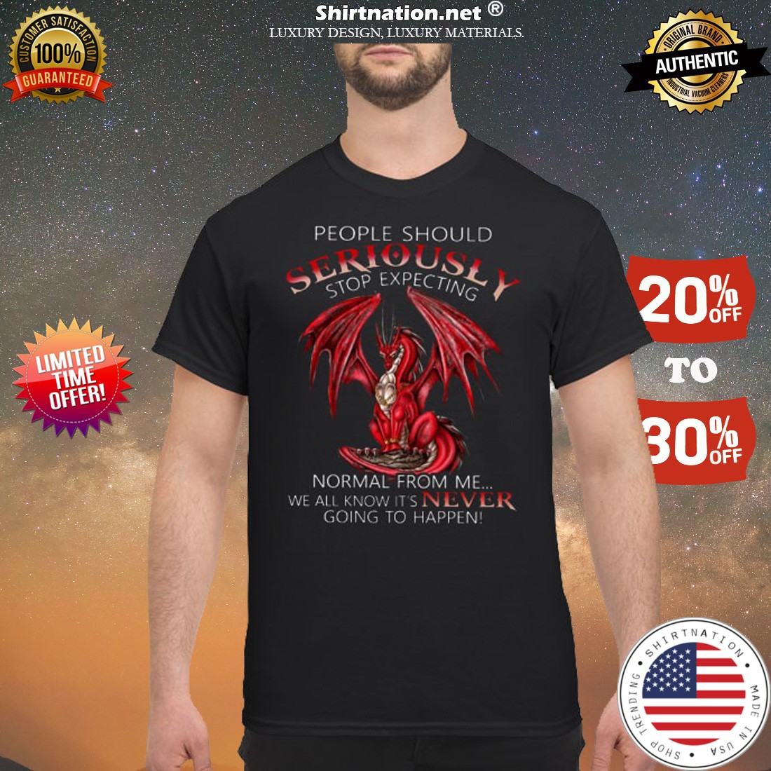 People should seriously expecting normal from me We all know it's never going to happen shirt