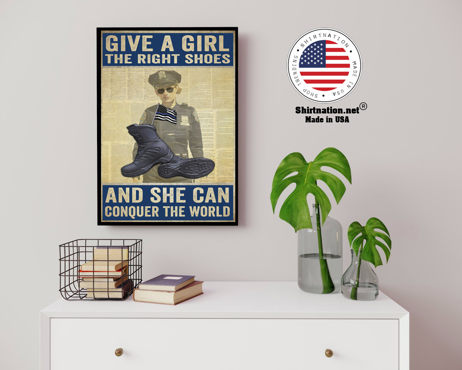 Police give a girl the right shoes and she can conquer the world poster 14