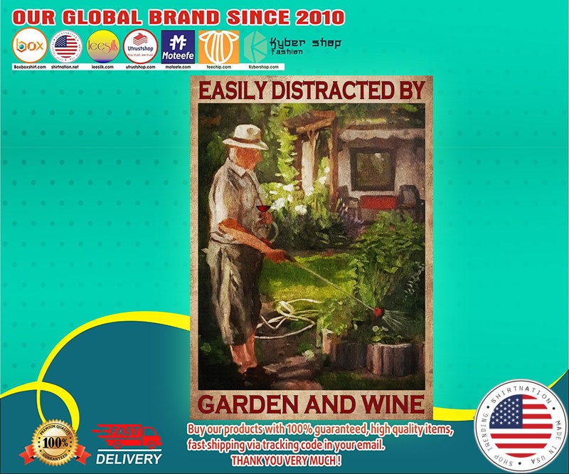 Easily distracted by garden and wine poster 4