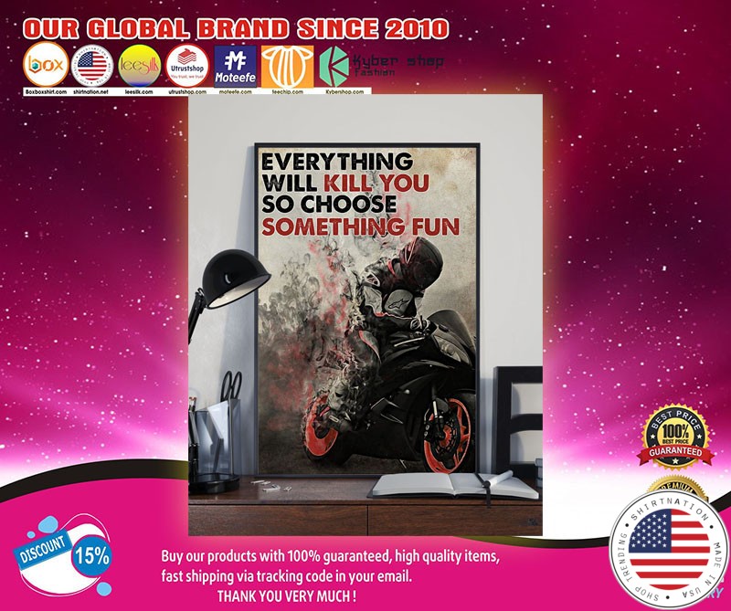 Racer everything will kill you so choose something fun poster1