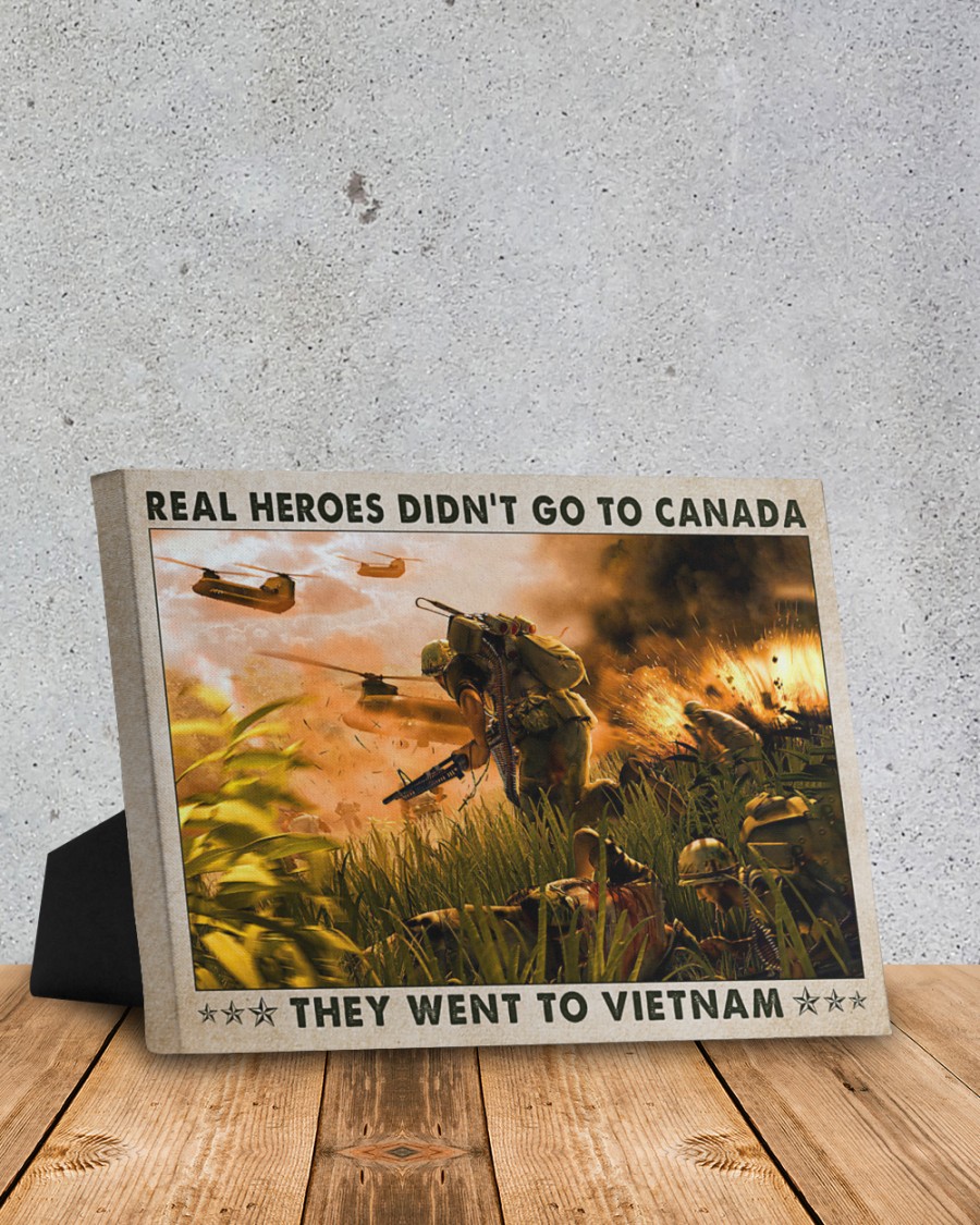 Real heroes didnt go to canada they went to vietnam poster4