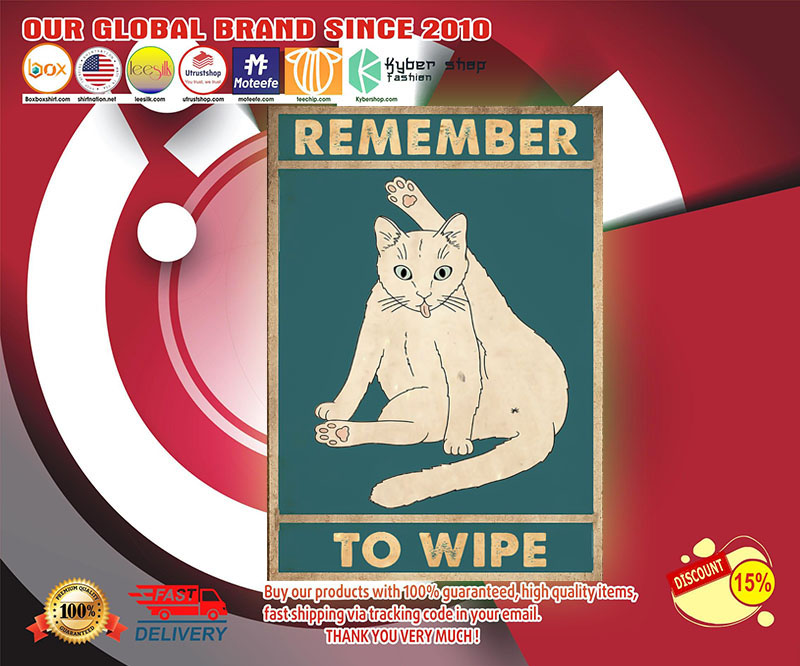 Remember to wipe cat poster