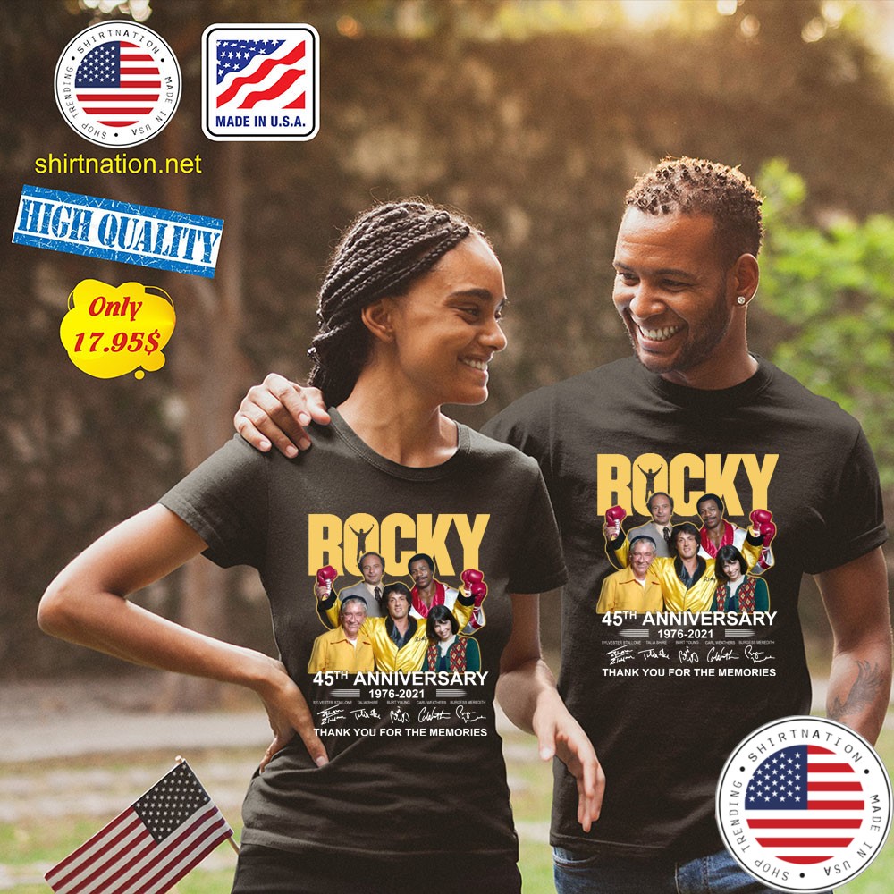 Rocky 45th anniversary 1976 2021 thank you fore the memories Shirt 1