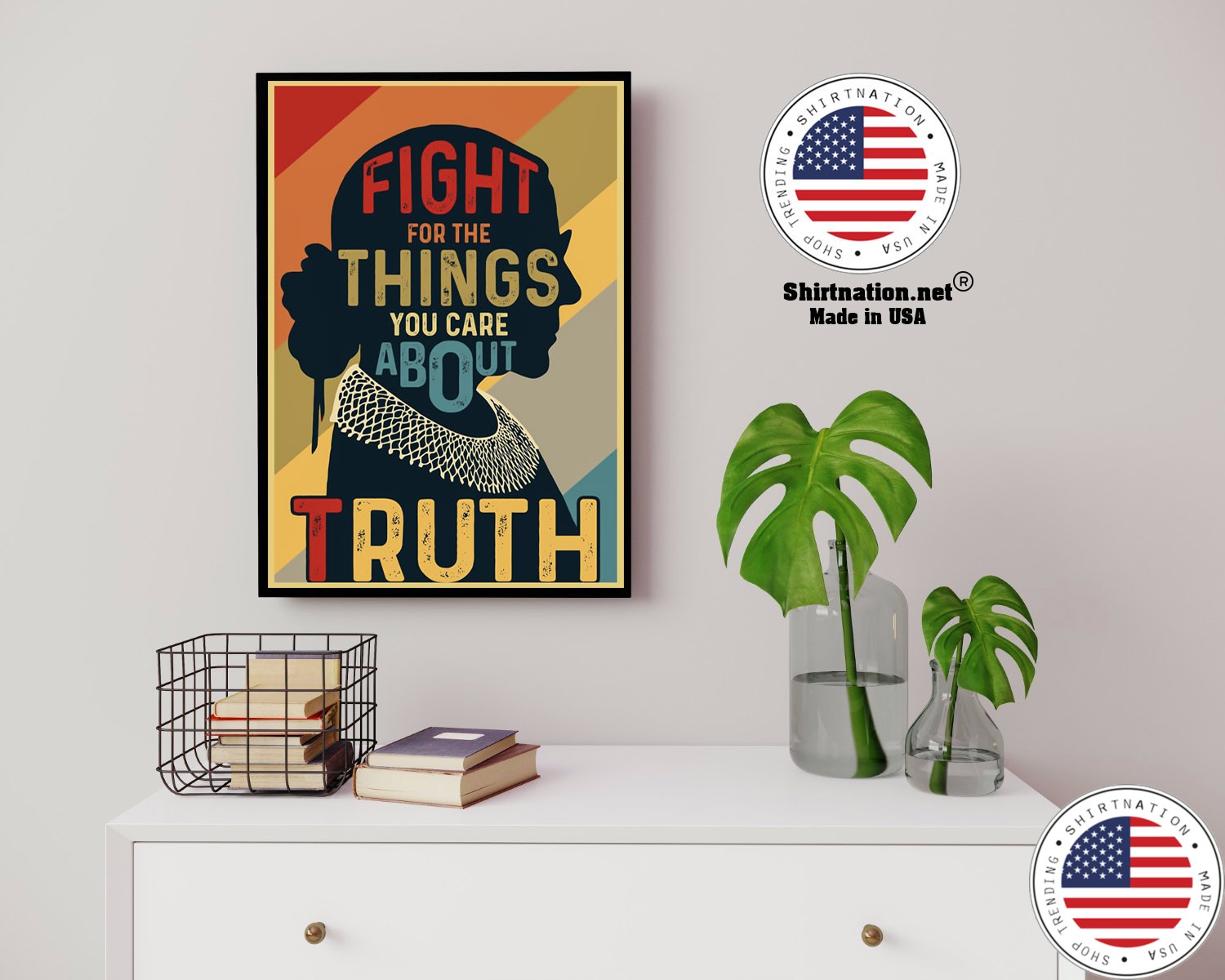 Ruth Fight for the things you care about truth poster 14 1