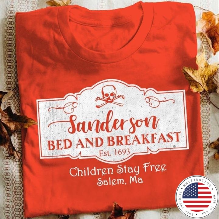 Sanderson bed and breakfast shirt
