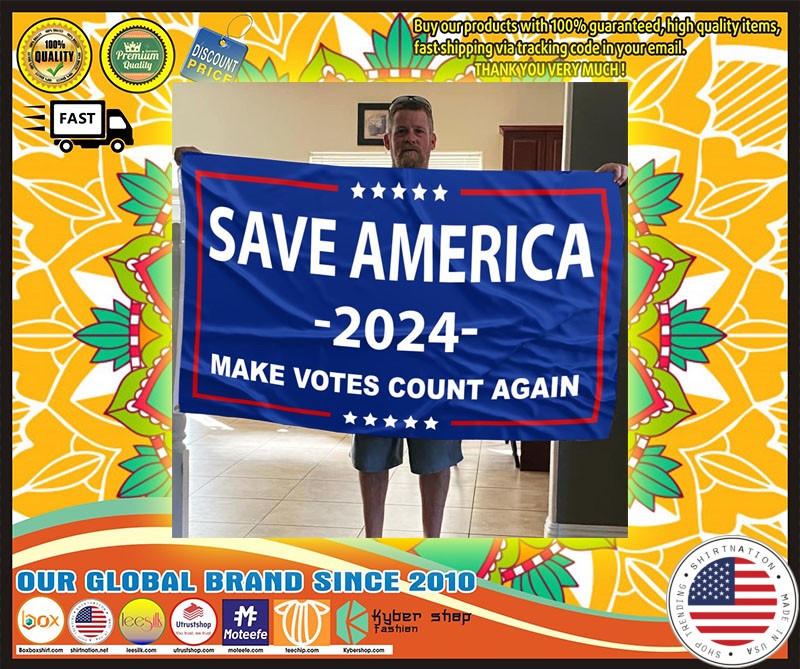 Save america 2024 make votes count again 4