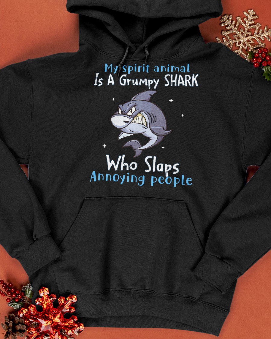 Shark My Spirit Animal is a Grumpy Shark who Slaps Annoying People Shirt3