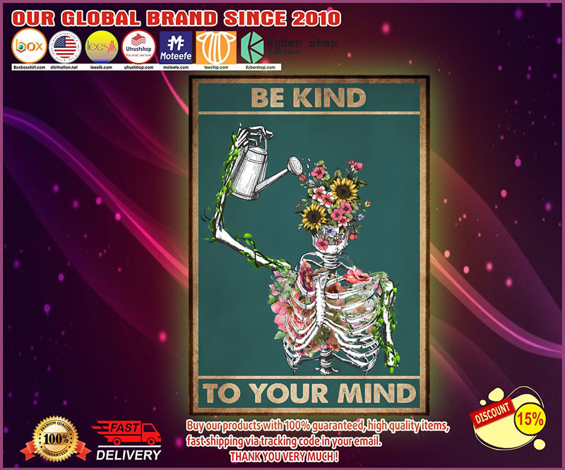 Skeleton Mental be kind to your mind poster